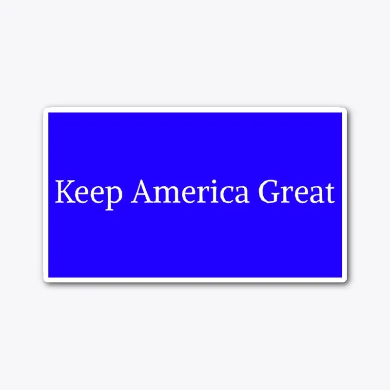 Keep America Great Blue